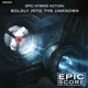 Epic Hybrid Action Boldly into the Unknown