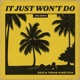 It Just Won t Do Single