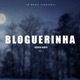 Bloguerinha feat Ney Chiqui Anderson Mário Single