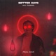 Better Days Single