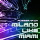 Milano Like Miami Sex on the Beach Mix Single