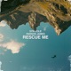 Rescue Me Single