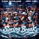 SPRING BREAK feat Nick Kish Single