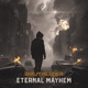 Eternal Mayhem Single