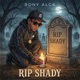 Rip Shady Single