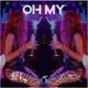 Oh My feat Danny Evans Single