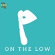 On the Low feat NoBe S Single