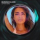 Burning in Love Single