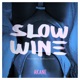 Slow Wine Single