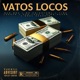 Vatos Locos feat Mad One Mr Knightowl Tiba Lokote Sur Lady Soel Assasin Single