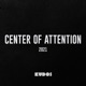 Center Of Attention 2021 Single