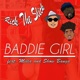 Baddie Girl feat Milla Show Banga Single