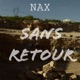 Sans Retour Single