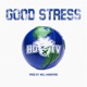 Good Stress Single