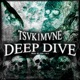Deep Dive Single
