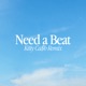 Need A Beat Kitty Ca h Remix feat Cakes da Killa Single