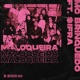 Maloqueira Single