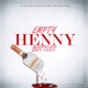 Empty Henny Bottles Single