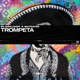 Trompeta Single