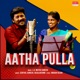 Aatha Pulla Single
