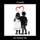 Just wanna feel Single
