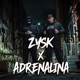 ZYSK X ADRENALINA Single