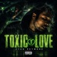 Toxic Love Single