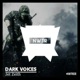 Dark Voices Single