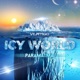 Icy World Single