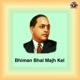 Bhiman Bhal Majh Kel Single
