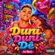 Duni Duni Dê Single
