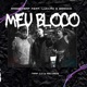 MEU BLOCO feat BRANKO 11 11 Luccão Single