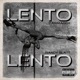Lento Single