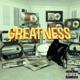 Greatness Single