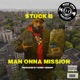 Man Onna Mission feat Stuck B dj DNS Single