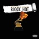 Block Hot feat Kamillion Single