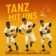 Tanz mit uns feat Fingaman MC Crome Single