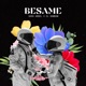 Besame Single