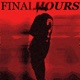 Final Hours EP