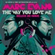 The Way You Love Me Deluxe Re Issue