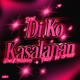 Di Ko Kasalanan feat gins melodies Single