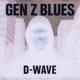 Gen Z Blues Single