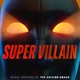 Supervillain Music Inspired by the Suicide Squad EP