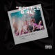 Bottle Girl feat O shae Single