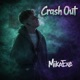 Crash Out Single