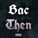 Bac Then Single