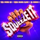 Squeeze It feat Lil Double 0 Single