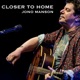 Closer to Home Single