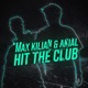 Hit The Club Single