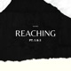 Reaching Pt 1 2 Single